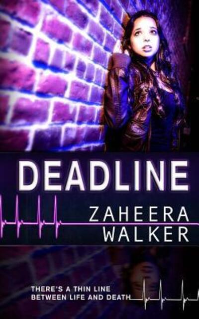 Cover for Zaheera Walker · Deadline (Paperback Book) (2017)