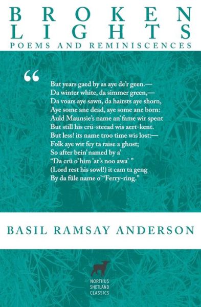 Cover for Basil Ramsay Anderson · Broken Lights: Poems and Reminiscences of the Late Basil Ramsay Anderson - Northus Shetland Classics (Paperback Book) (2023)