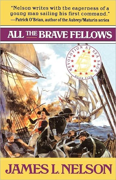 Cover for James L. Nelson · All the Brave Fellows (Revolution at Sea Saga #5) (Paperback Bog) (2001)