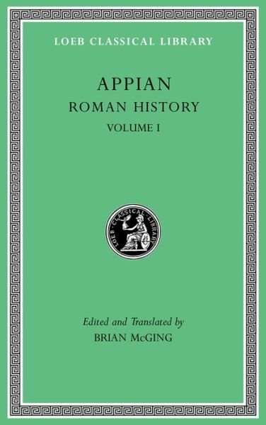 Cover for Appian · Roman History, Volume I - Loeb Classical Library (Gebundenes Buch) (2019)