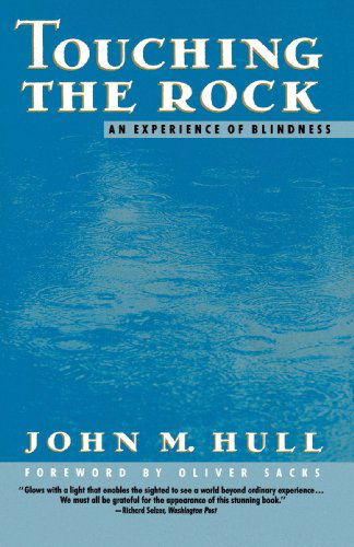 Cover for John M. Hull · Touching the Rock: an Experience of Blindness (Paperback Book) (1992)