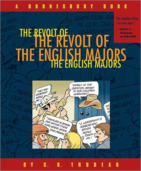 Cover for G. B. Trudeau · The Revolt of the English Majors:  a Doonesbury Book (Taschenbuch) [First edition] (2001)