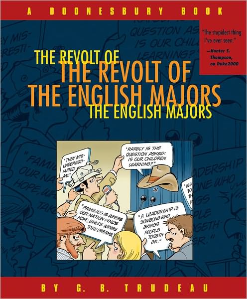 Cover for G. B. Trudeau · The Revolt of the English Majors:  a Doonesbury Book (Pocketbok) [First edition] (2001)