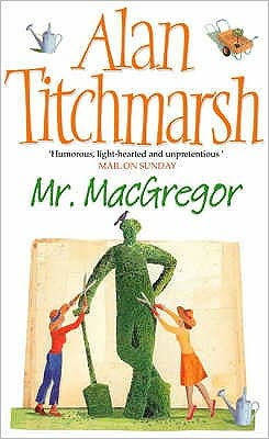 Mr MacGregor - Alan Titchmarsh - Books - Simon & Schuster - 9780743478472 - September 6, 2004