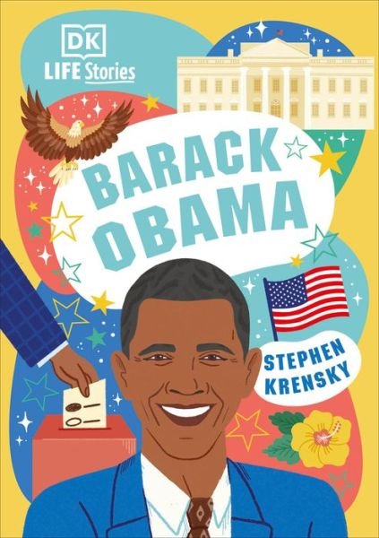 Cover for Stephen Krensky · DK Life Stories Barack Obama (Hardcover bog) (2022)