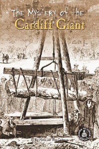 Cover for Wim Coleman · The Mystery of the Cardiff Giant (Cover-to-cover Informational Books) (Gebundenes Buch) (2003)
