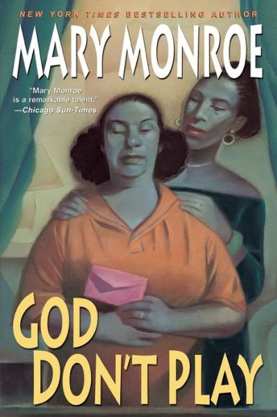 Cover for Mary Monroe · God Don't Play (Paperback Book) [1 Reprint edition] (2007)