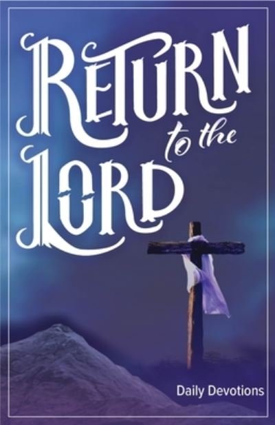 Cover for Concordia Publishing House · Return to the Lord (N/A) (2020)