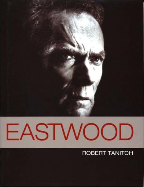 Cover for Clint Eastwood · Eastwood (Book) (2010)
