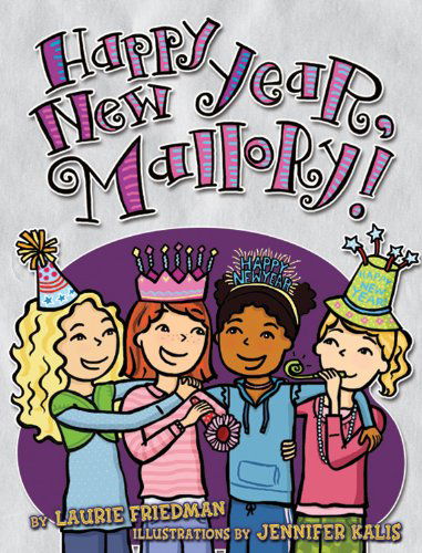 Cover for Laurie B. Friedman · Happy New Year, Mallory! (Mallory (Darby Creek)) (Paperback Book) (2010)