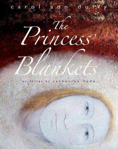 Cover for Carol Ann Duffy · The Princess's Blankets (Hardcover Book) (2009)