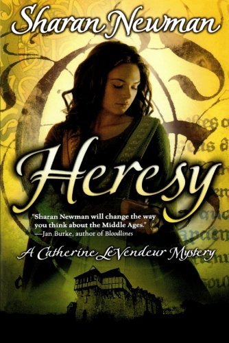 Cover for Sharan Newman · Heresy: a Catherine Levendeur Mystery (Paperback Book) [First edition] (2002)
