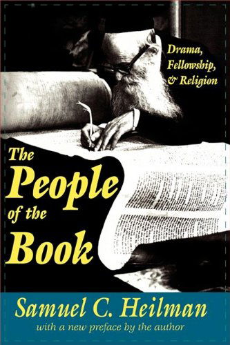 Cover for Samuel C. Heilman · The People of the Book: Drama, Fellowship and Religion (Paperback Book) (2001)