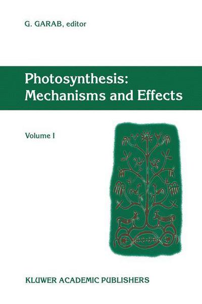 Cover for International Congress on Photosynthesis · Photosynthesis: Mechanisms and Effects: Volume I Proceedings of the XIth International Congress on Photosynthesis, Budapest, Hungary, August 17-22, 1998 (Innbunden bok) [1998 edition] (1999)