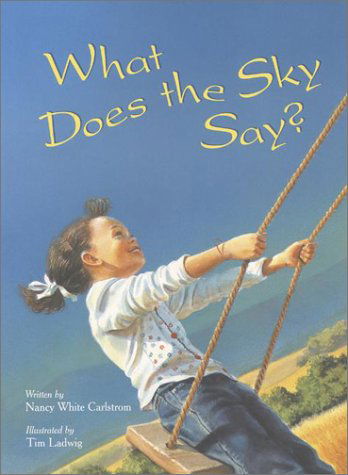 Cover for Nancy White Carlstrom · What Does the Sky Say (Paperback Bog) (2002)