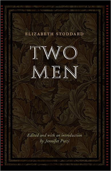 Cover for Elizabeth Stoddard · Two Men - Legacies of Nineteenth-Century American Women Writers (Paperback Book) (2008)