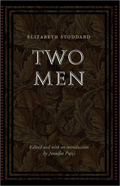 Cover for Elizabeth Stoddard · Two Men - Legacies of Nineteenth-Century American Women Writers (Pocketbok) (2008)