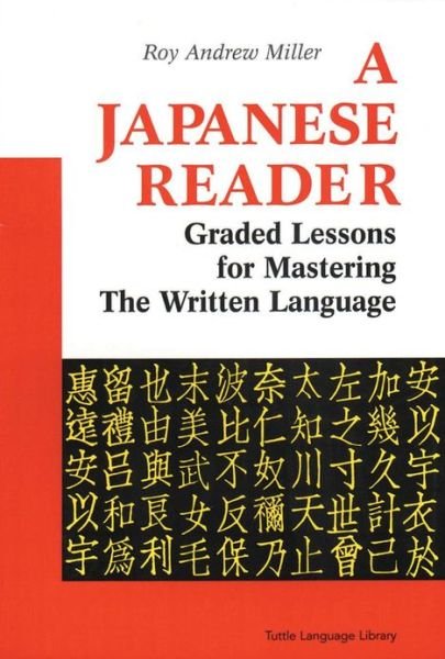 Cover for Roy Andrew Miller · A Japanese Reader: Graded Lessons in the Modern Language (Taschenbuch) [New edition] (1990)