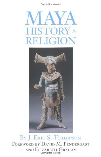 Cover for J. Eric S. Thompson · Maya History and Religion - The Civilization of the American Indian Series (Paperback Book) (1990)