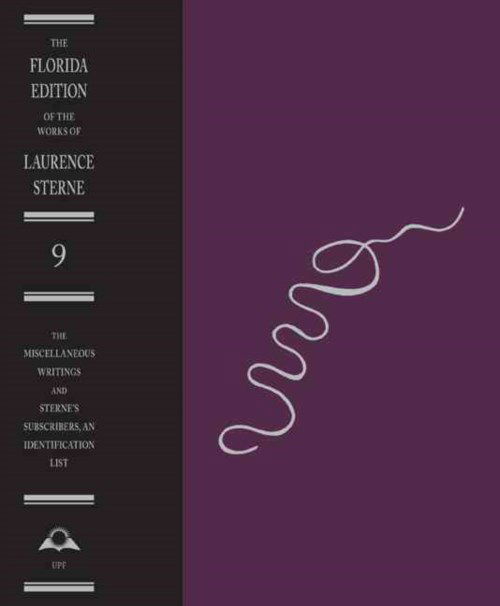 Cover for Laurence Sterne · The Miscellaneous Writings and Sterne's Subscribers, an Identification List - Florida Edition of the Works of Laurence Sterne (Hardcover Book) [9 Revised edition] (2014)