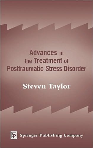 Cover for Steven Taylor · Advances in the Treatment of Posttraumatic Stress Disorder: Cognitive-Behavioral Perspectives (Innbunden bok) (2004)