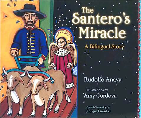 Cover for Rudolfo Anaya · Santero's Miracle: A Bilingual Story (Hardcover Book) (2004)