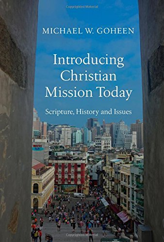 Cover for Michael W. Goheen · Introducing Christian Mission Today – Scripture, History and Issues (Hardcover Book) (2014)