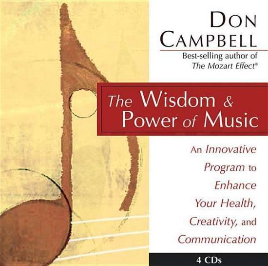 The Wisdom and Power of Music: an Innovative Program to Enhance Your Health, Creativity, and Communication - Don Campbell - Musik - Quest Books - 9780835689472 - 2006