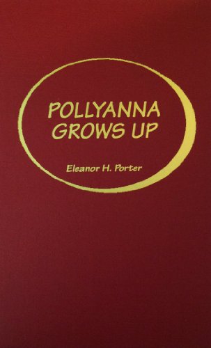 Cover for Eleanor H. Porter · Pollyanna Grows Up (Hardcover Book) (2001)