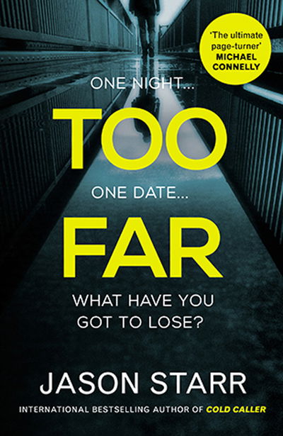 Cover for Jason Starr · Too Far (Paperback Book) (2019)