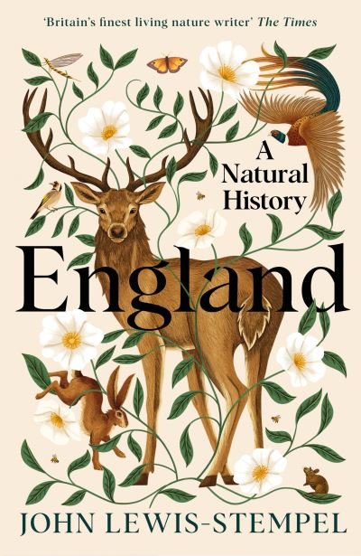 Cover for John Lewis-Stempel · England: A Natural History (Hardcover Book) (2024)