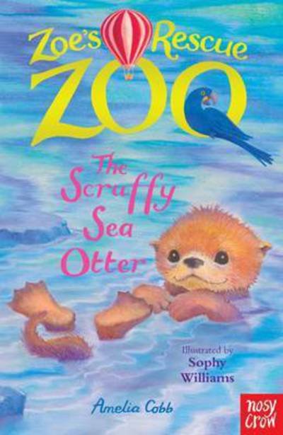 Cover for Amelia Cobb · Zoe's Rescue Zoo: The Scruffy Sea Otter - Zoe's Rescue Zoo (Paperback Book) (2017)