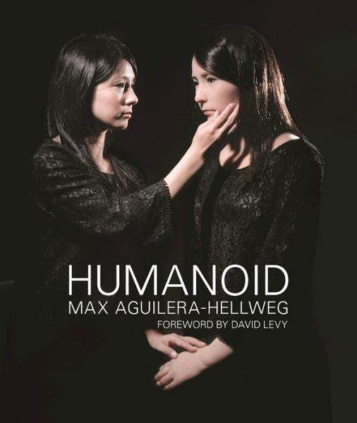 Cover for Max Aguilera-Hellweg · Humanoid (Inbunden Bok) (2017)