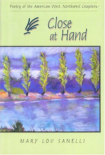 Close at Hand (Poetry of the American West) - Mary Lou Sanelli - Kirjat - High Plains Pr - 9780931271472 - sunnuntai 1. kesäkuuta 2003