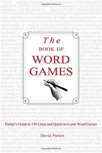 Cover for David Parlett · The Book of Word Games: Parlett's Guide to 150 Great and Quick-to-learn Word Games (Paperback Book) (2012)