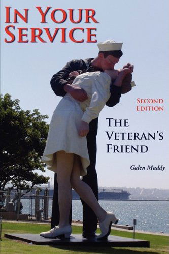 Cover for Galen Maddy · In Your Service: the Veteran's Friend Second Edition (Paperback Book) (2009)