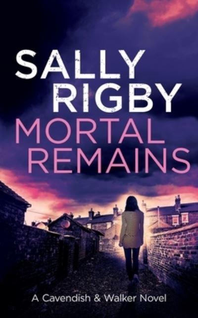 Cover for Sally Rigby · Mortal Remains (Paperback Book) (2020)