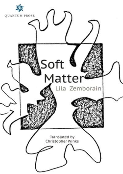 Cover for Lila Zemborain · Soft Matter (Paperback Book) (2023)