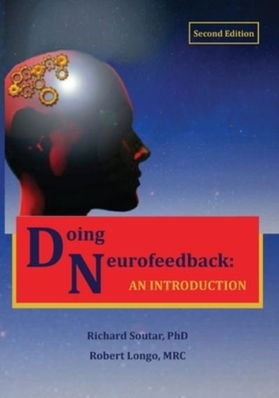 Cover for Richard Soutar · Doing Neurofeedback: An Introduction (Pocketbok) [2nd edition] (2022)