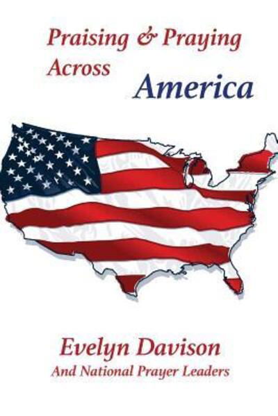 Cover for Evelyn Davison · Praising &amp; Praying Across America (Paperback Book) (2017)
