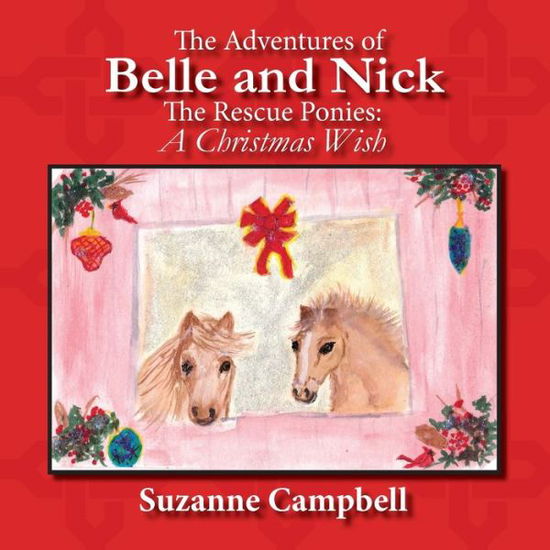 Cover for Suzanne Campbell · The Adventures of Belle and Nick, The Rescue Ponies : A Christmas Wish (Paperback Book) (2019)