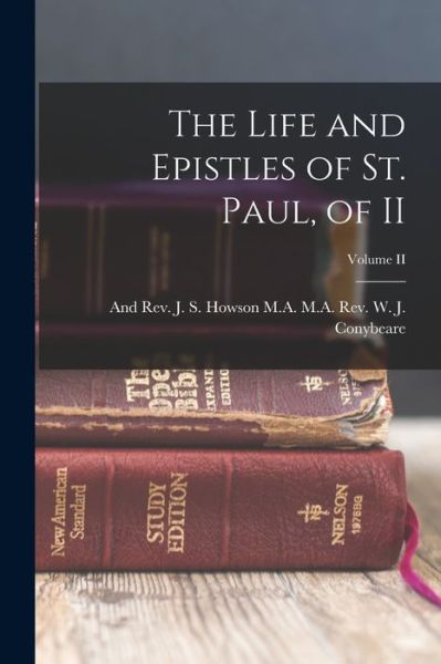 Cover for M. A. And J. W J Conybeare · Life and Epistles of St. Paul, of II; Volume II (Bog) (2022)