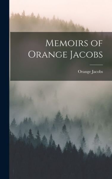 Cover for Orange Jacobs · Memoirs of Orange Jacobs (Bog) (2022)