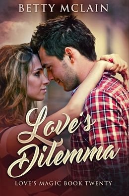 Cover for Betty McLain · Love's Dilemma (Hardcover Book) (2021)