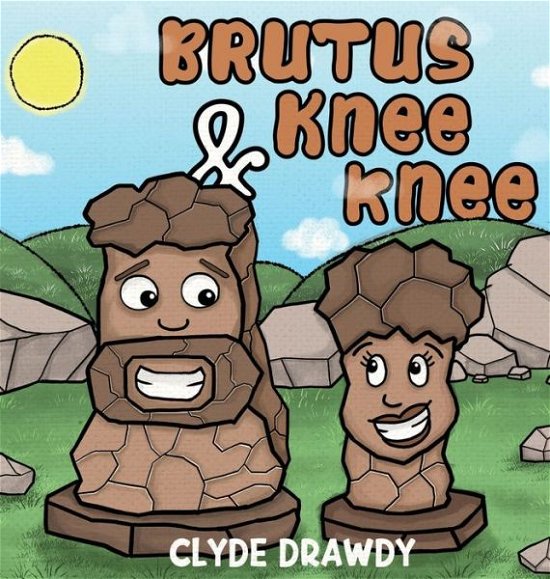 Cover for Clyde Drawdy · Brutus &amp; KneeKnee (Innbunden bok) (2022)