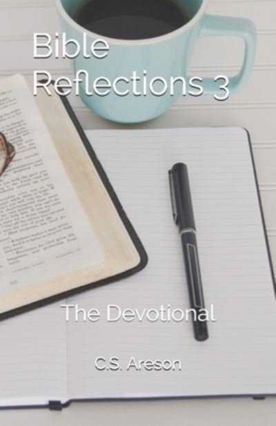 Cover for C S Areson · Bible Reflections 3 (Pocketbok) (2019)