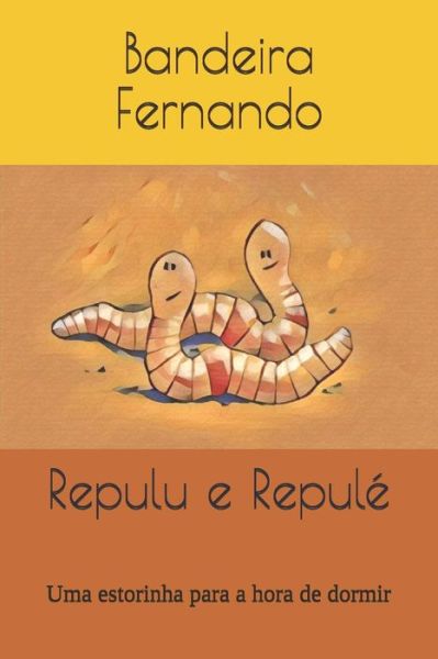 Cover for Bandeira Fernando · Repulu e Repule (Paperback Book) (2019)