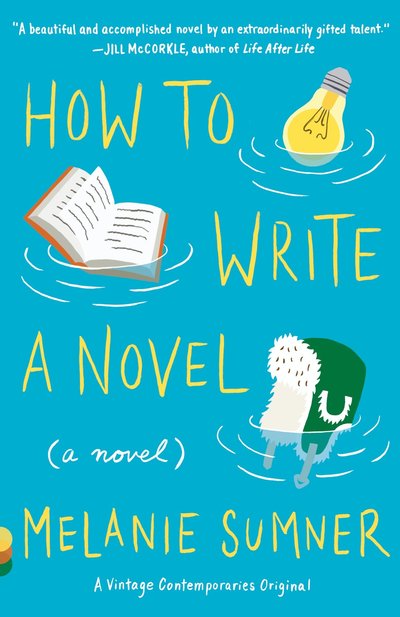 Cover for Melanie Sumner · How to Write a Novel (Paperback Book) (2015)