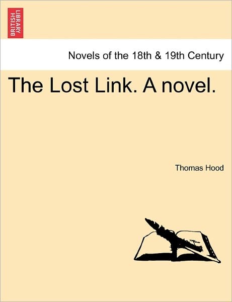 Cover for Thomas Hood · The Lost Link. a Novel. (Taschenbuch) (2011)