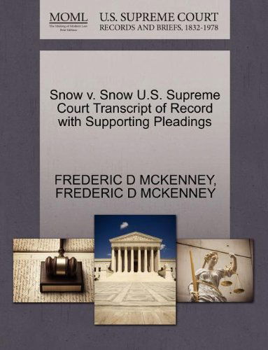 Cover for Frederic D Mckenney · Snow V. Snow U.s. Supreme Court Transcript of Record with Supporting Pleadings (Paperback Book) (2011)